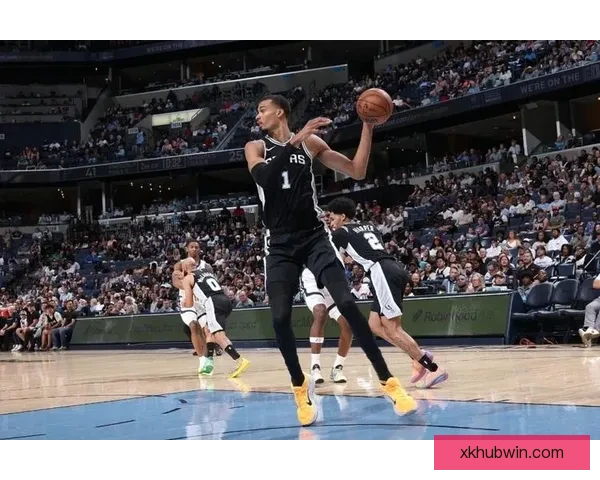 文班三节砍41分马刺狂胜灰熊七连胜锁定季后赛无缘